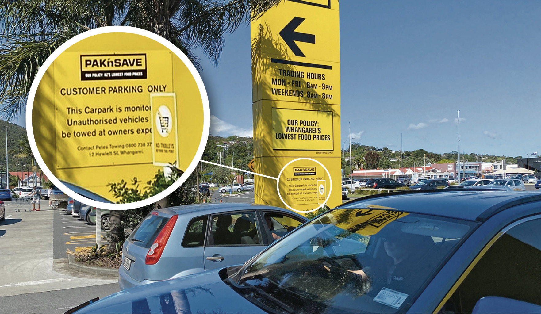 By passing this sign at the entry to Pak'nSave Whangārei, vehicle drivers agree to abide by store's customers only, 90-minute, parking rules. Photo / Sarah Curtis