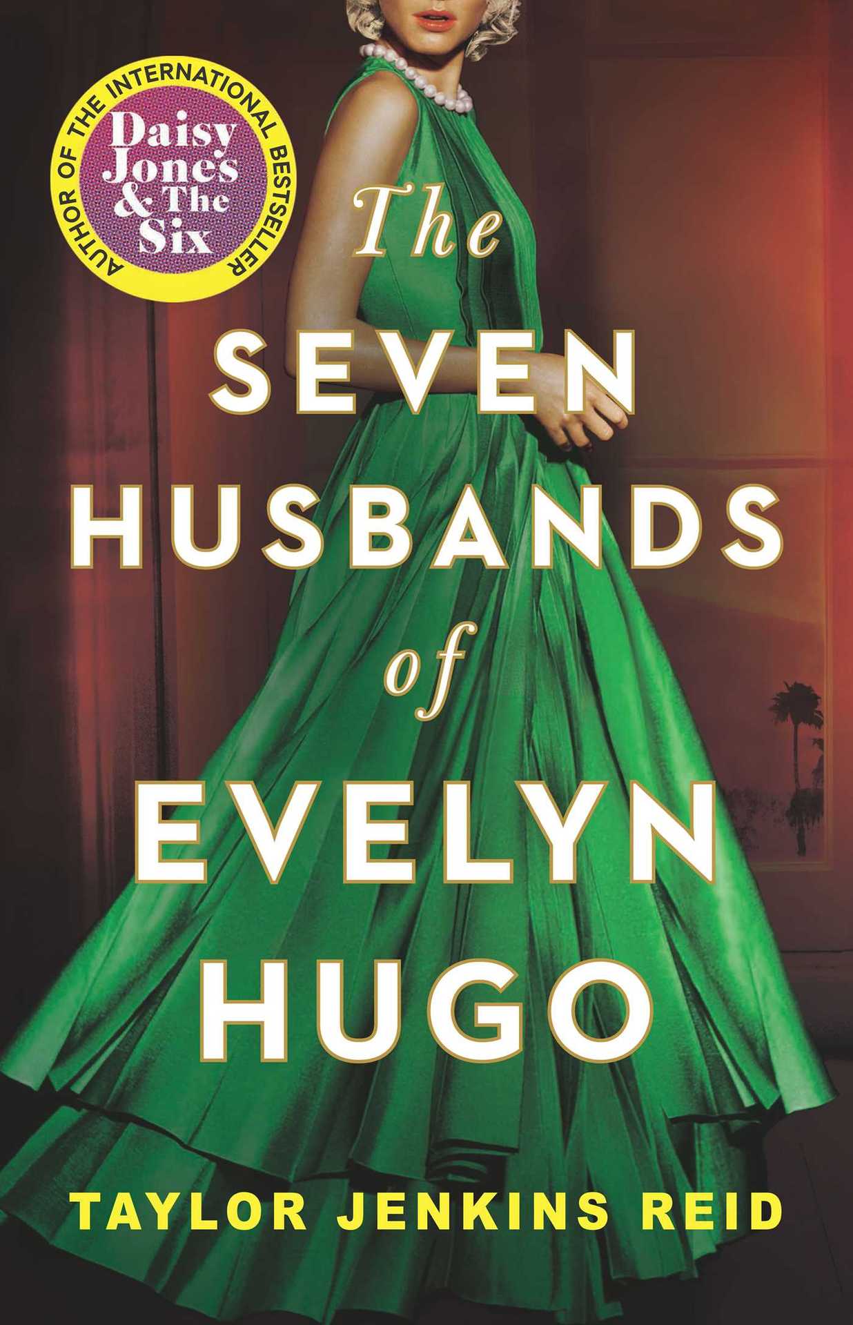 The Seven Husbands of Evelyn Hugo by Taylor Jenkins Reid.