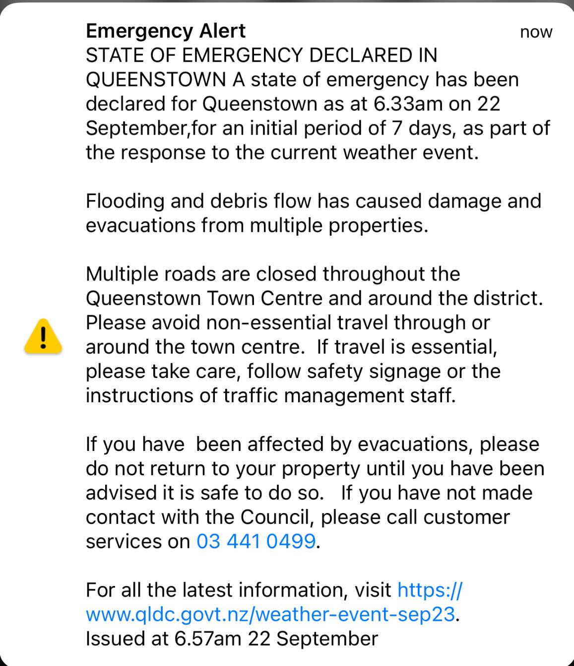 Queenstown has declared a state of emergency this morning following wild weather that brought landslides and heavy flooding, threatening homes.
