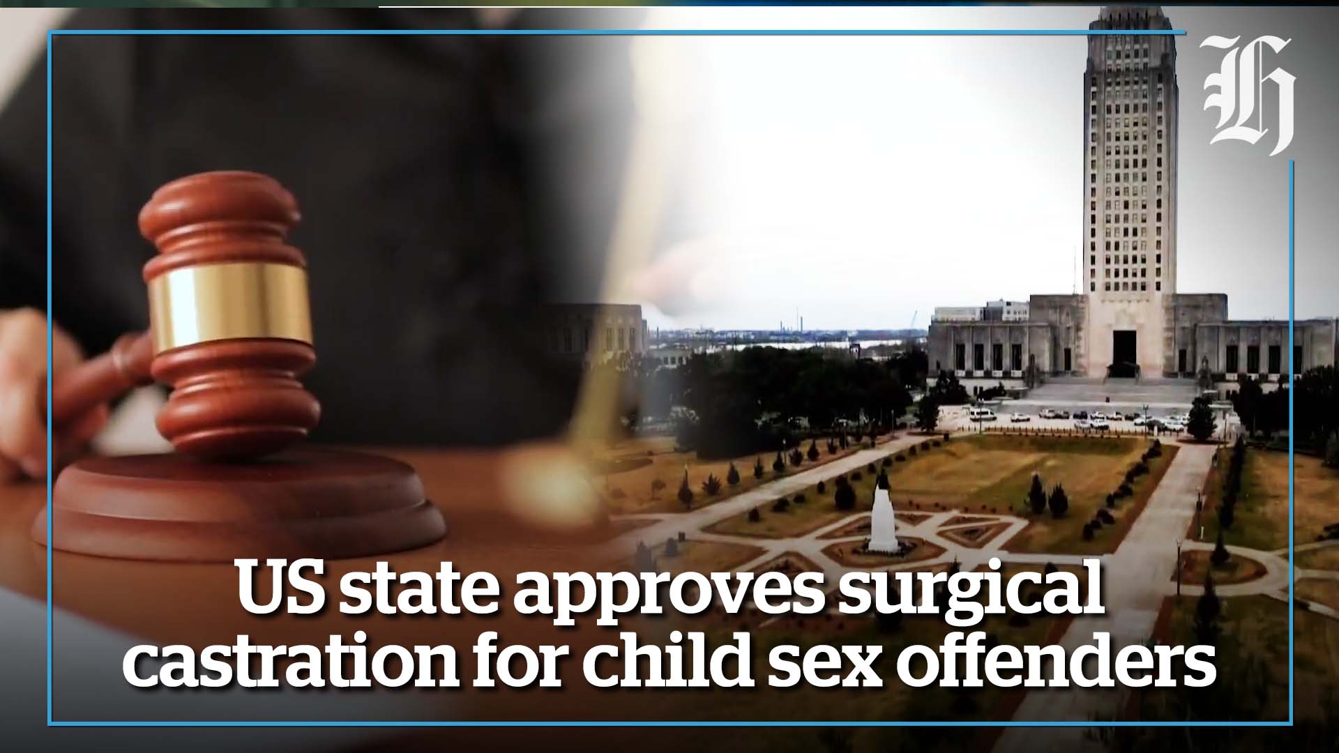 US state approves surgical castration for child sex offenders