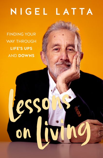 Lessons of Living by Nigel Latta.