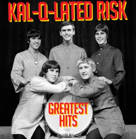 Kal-Q-Lated Risk, with Ian Taylor, the lead singer, top left.
