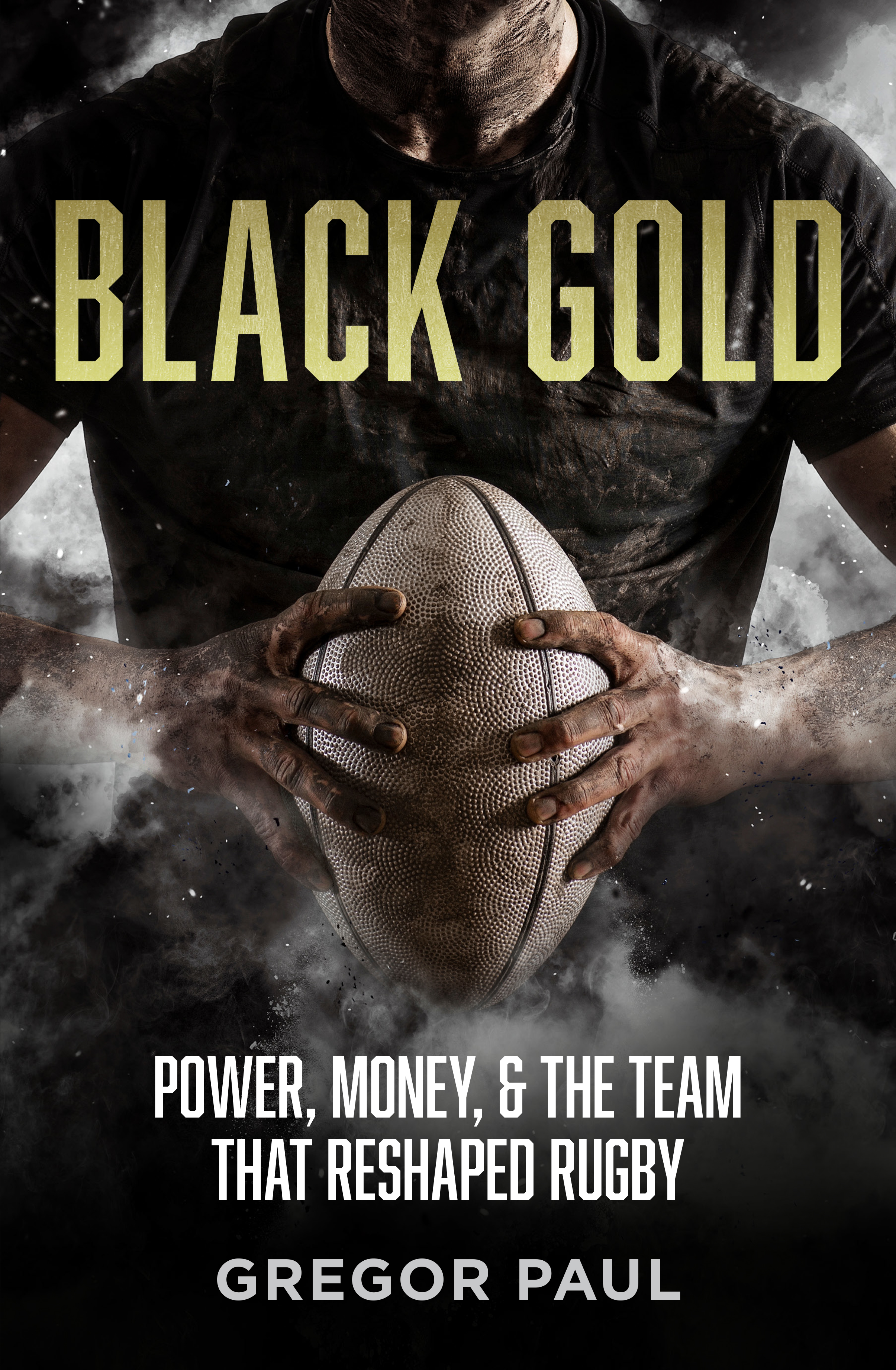 Black Gold, the new book by Herald rugby writer Gregor Paul. Photo / Supplied