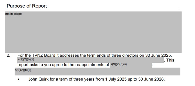 The Treasury document appears to reveal that an existing TVNZ board director was not reappointed, as officials advised. John Quirk was reappointed.