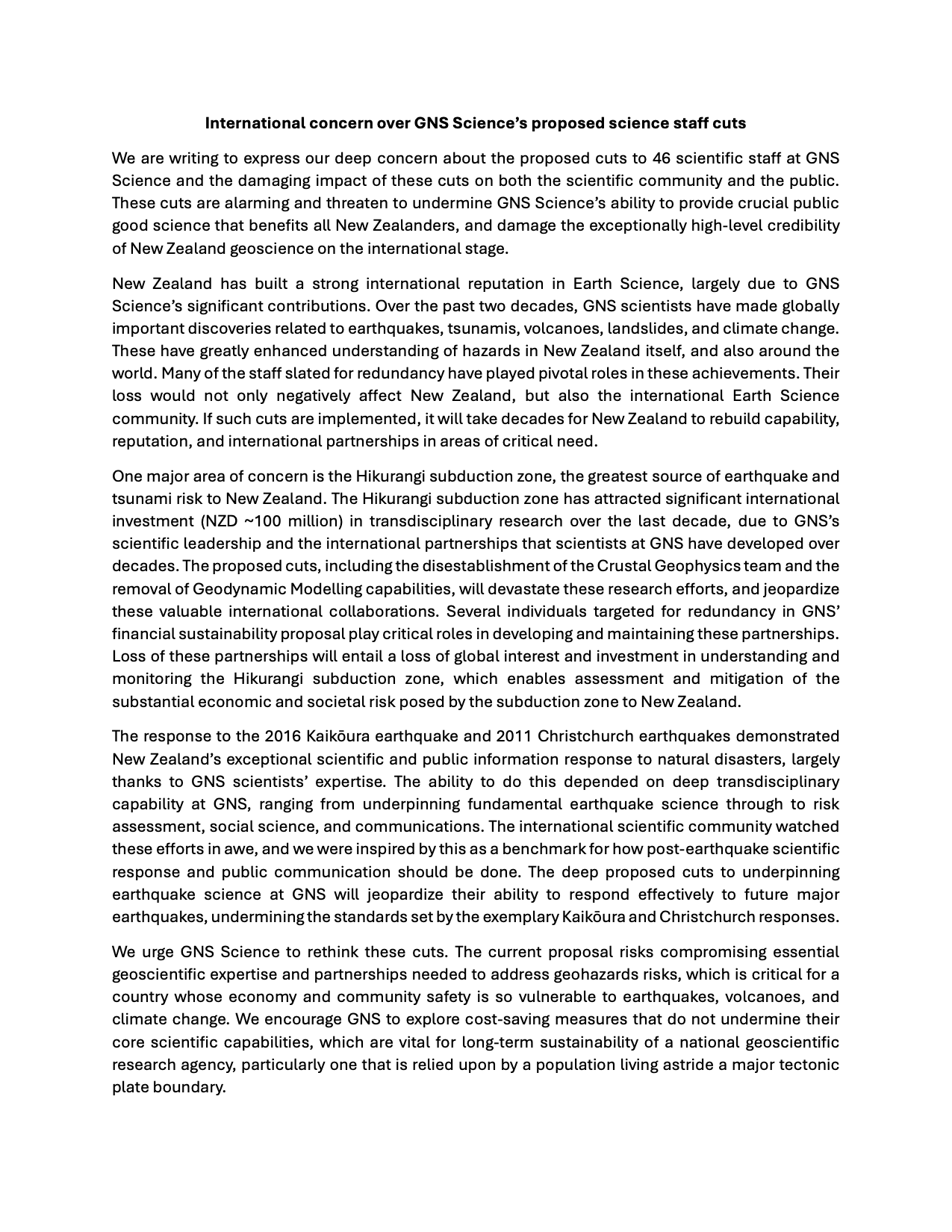 A letter signed by 85 scientists from seven countries has urged GNS Science to rethink a restructure that would eliminate dozens of jobs.